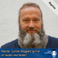 Reprise: Gunnar Østgaard og hva om skolen ikke fantes?