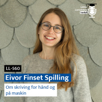 LL-560: Eivor Finset Spilling om skriving for hånd og på maskin