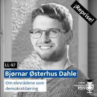 Reprise: Bjørnar Østerhus Dahle om elevrådet som demokratilæring