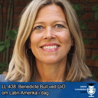 LL-438: Benedicte Bull om Latin-Amerika og demokrati i dag
