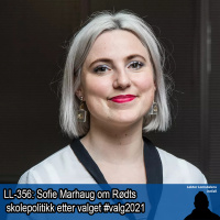 LL-356: Sofie Marhaug og Rødts skolepolitikk etter valget