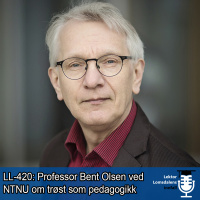 LL-420: Bent Olsen om trøst som pedagogisk begrep