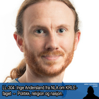 LL-304: Inge Andersland om KRLE-faget – politikk, religion og nasjon