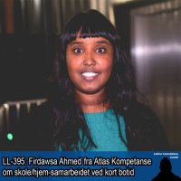 LL-395: Firdawsa Ahmed fra Atlas Kompetanse om skole/hjem-samarbeid for personer med kort botid
