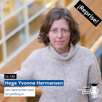 Reprise: Hege Yvonne Hermansen om læreryrket som en profesjon
