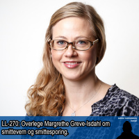 LL-270: Overlege Margrethe Greve-Isdahl om smittesporing og smittevern i skolen