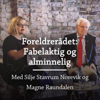 Foreldrerådet: Fabelaktig og alminnelig