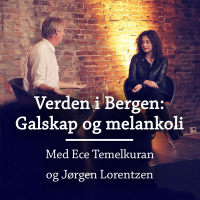 Verden i Bergen: Galskap og melankoli
