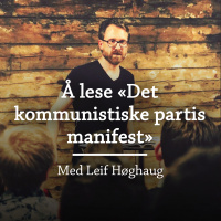 Å lese «Det kommunistiske partis manifest»