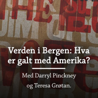 Verden i Bergen: Hva er galt med Amerika?