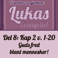 Lukas 2:1-20 – Fred blant mennesker! (Jøran Oseland)