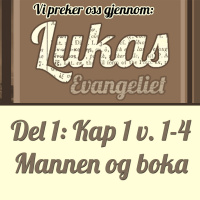 Mannen og boka! – Lukas 1:1-4 (Dag Noreid)