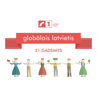 Globlais Latvietis. 21. Gadsimts