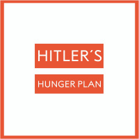 Hitler´s Hunger Plan