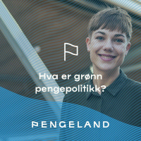 Hva er grønn pengepolitikk?