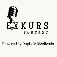 EXkurs Podcast - Epizoda 001 - Vukašin Milićević