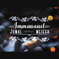 Immaanuel: Jumal meiega osa 2 #x2022 Immanuel: God with us part 2