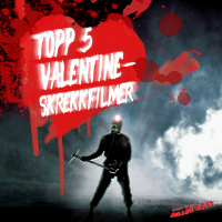 Episode 148: Topp 5 Valentine-skrekkfilmer