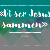 Vi Ser Jesus Sammen