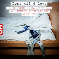 Dømt til å leve - En historie fra innsiden av lukket psykiatrisk avdeling