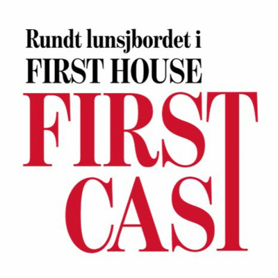 First Cast - Rundt Lunsjbordet I First House