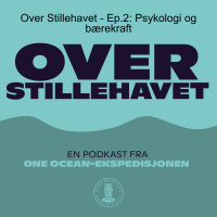 Over Stillehavet - Ep.2: Psykologi og bærekraft