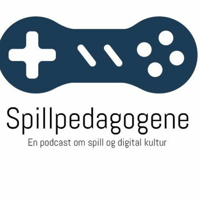 Spillpedagogene: En Podcast Om Spill Og Digital Kultur