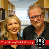 #33 - Tone Selboe og Fredrik Wandrup: Mangfoldet i litteraturen