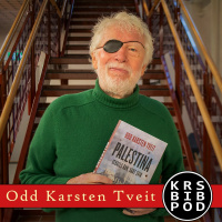 #110 - Odd Karsten Tveit: Palestina. Israels ran, vårt svik