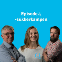 Episode 4 - Sukkerkampen