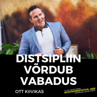 Distsipliin võrdub vabadus - Ott Kiivikas