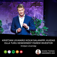 Kristjan Liivamägi kolm salanippi, kuidas olla turu keskmisest parem investor