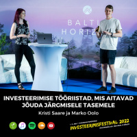 Investeerimise tööriistad, mis aitavad jõuda järgmisele tasemele - Kristi Saare ja Marko Oolo