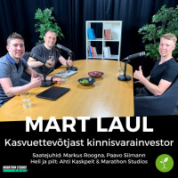 Mart Laul - kasvuettevõtjast kinnisvarainvestor