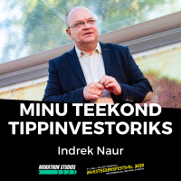 Minu teekond tippinvestoriks - Indrek Naur