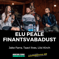 Elu peale finantsvabadust - Jake Farra, Taavi Ilves, Liisi Kirch