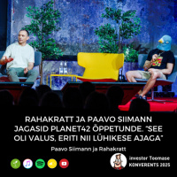 Rahakratt ja Paavo Siimann jagasid Planet42 õppetunde. “See oli valus, eriti nii lühikese ajaga”