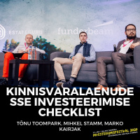 Arutelu - Kinnisvaralaenudesse investeerimise checklist - Mihkel Stamm, Marko Kairjak, Tõnu Toompark