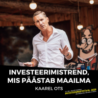 Investeerimistrend, mis päästab maailma - Kaarel Ots