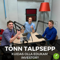 Tõnn Talpsepaga - Kuidas olla edukam investor?