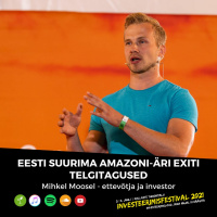 Eesti suurima Amazoni-äri exiti telgitagused - Mihkel Moosel