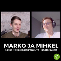 Rahatarkuse teekond - Marko ja Mihkel - Täitsa Pekkis Instagram Live