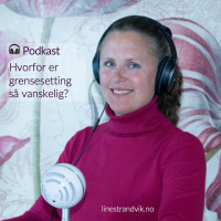 Hvorfor er grensesetting vanskelig?