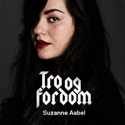 Tro Og Fordom Med Suzanne Aabel