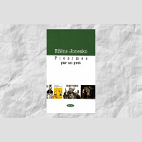 Ežēns Jonesko Piezīmes par un pret, filozofiski, esejiski un arī absurdi teksti