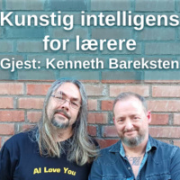 Kunstig intelligens for lærere - med Kenneth Bareksten