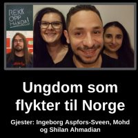 Ungdom som flykter til Norge - med Ingeborg Aspfors-Sveen, Mohd og Shilan Ahmadian