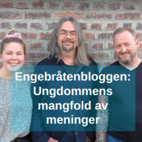 Engebråtenbloggen - ungdommens mangfold av meninger
