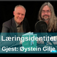 Læringsidentitet - med Øysten Gilje