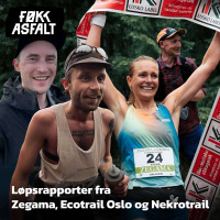 #217 - Sylvia Nordskar, Patrick Stangbye, Marius Brevik og Christian Ellefsrud | Løpsrapporter fra Zegama, Ecotrail Oslo og Nekrotrail